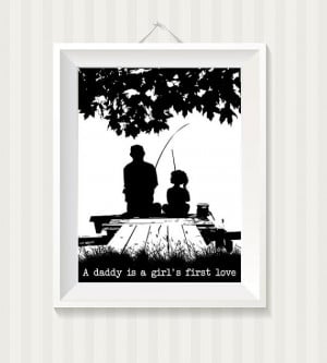 Father Daughter Fishing on the Dock A Daddy is a Girls First Love Wall ...