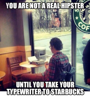 ... funny hipster starbucks typewriter celebs funny previous next