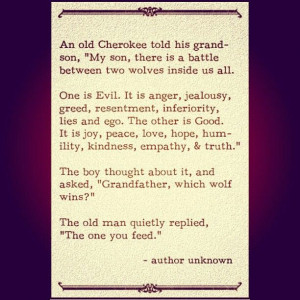 Old Cherokee proverb...