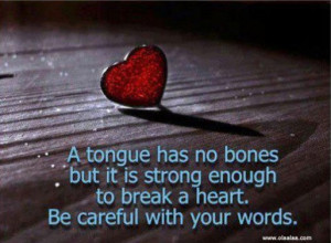 Be careful with your word...