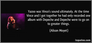 More Alison Moyet Quotes