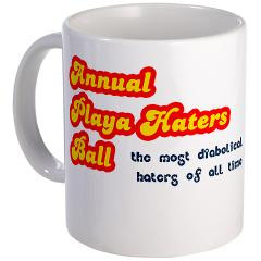 Annual Playa Haters Ball Mug