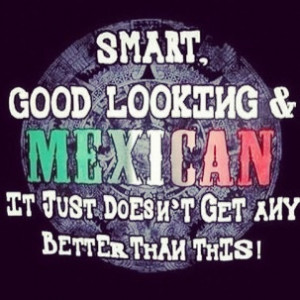 Ha im a mexican and proud to be #proud#to#be#mexican