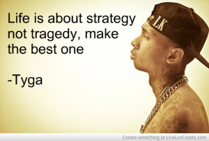 Tyga Quote Made Picture by Fly Force - Inspiring Photo