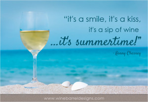 Summer’s Finally Here!: Wine Quotes