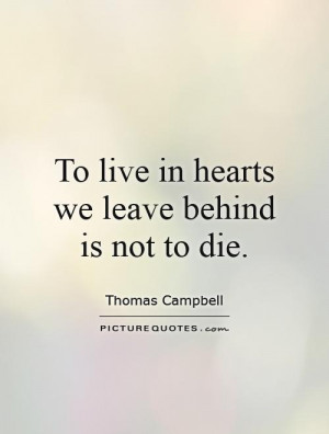 ... Quotes Memorial Quotes Loss Of A Loved One Quotes Thomas Campbell
