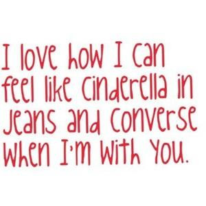 Cinderella Love Quotes I love how i can feel like