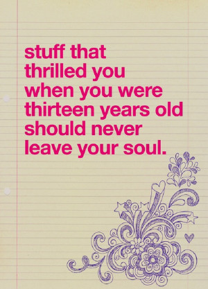 Awesome quote about remaining young at heart.