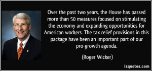 ... have been an important part of our pro-growth agenda. - Roger Wicker