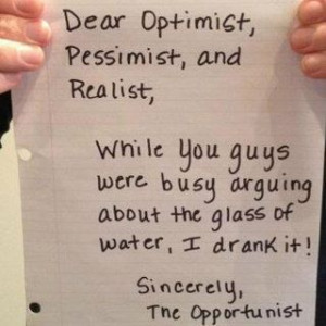 Funny thoughts in this pic, but I still want to be the optimist.