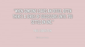 quote-Paul-Lieberstein-when-someone-leaves-an-office-often-theres ...