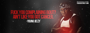 Young Jeezy Quit Complaining Young Jeezy
