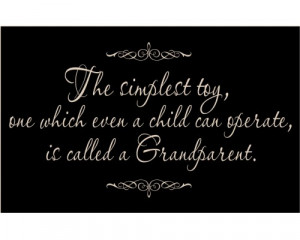 ... Toy, One Which Even A Child Can Operate, Is Called A Grandparent