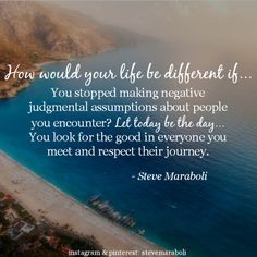 How would your life be different if…You stopped making negative ...