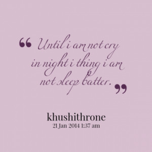 ... thing i am not sleep batter quotes from khushi throne published at