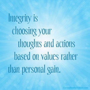 Quotes About Integrity and Character http://www.curiositiesbydickens ...