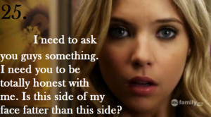 25. Is this side of my Face fatter than this side? season 1 Episode 10