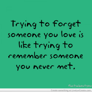 ... forgetting ur love, inspirational, life, love, pretty, quote, quotes