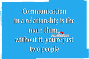 Quotes No Communication Relationships ~ Without Communication There Is ...