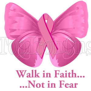 Breast Cancer Awareness ~ Walk In Faith ..~ Shirt Iron on Transfer #15