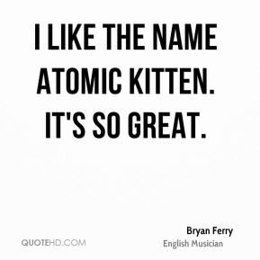 More Bryan Ferry Quotes