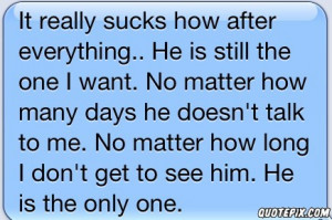 after-everything-he-is-still-the-one-i-want-no-matter-how-many-days-he ...