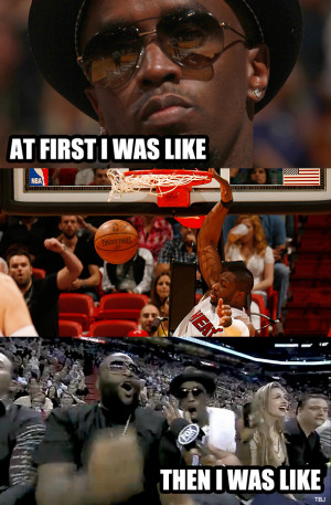Basketball Quotes Dwyane Wade Diddy reacts to a dwyane wade