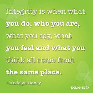 Integrity quotes, thoughts, wise, sayings, madelyn haney
