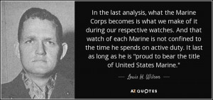 Louis H. Wilson, Jr. Quotes