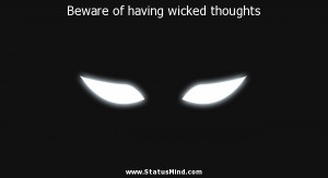 Beware of having wicked thoughts - God, Bible and Religious Quotes ...
