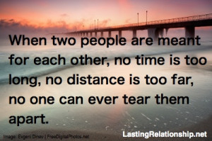 When two people are meant for each other, no time is too long, no ...