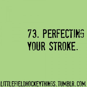 Field hockey sayings