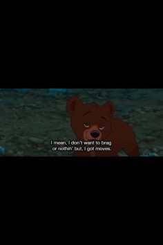 brother bear quotes brother bear funny