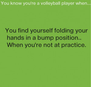 Truth! Volleyball sayings | Volleyball Forever