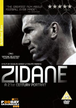 ... مستند زین الدین زیدان Zidane A 21st Century Portrait