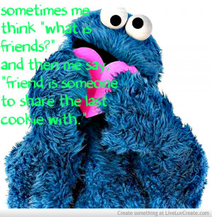 Quotes Sayings Inspiring Picture Cookie Monster Loves Cookies Funny
