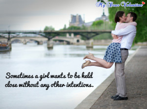 girlfriend quotes - Sometimes a girl wants to be
