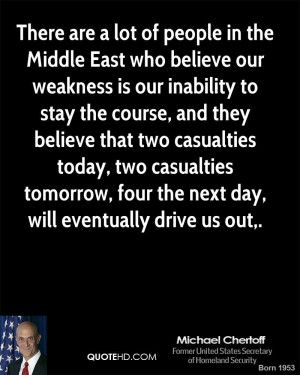 East who believe our weakness is our inability to stay the course ...