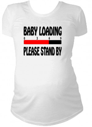 Baby loading cute funny maternity t-shirt pregnant pregnancy expecting