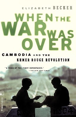... Was Over: Cambodia and the Khmer Rouge Revolution” as Want to Read