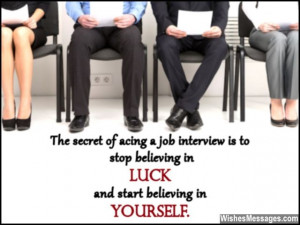 Inspirational good luck message for a job interview