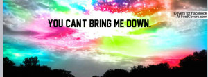 You can't bring me down Profile Facebook Covers
