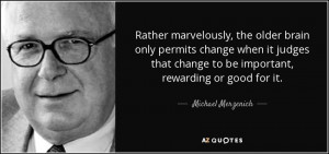 Michael Merzenich Quotes