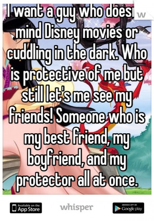 doesn't mind Disney movies or cuddling in the dark. Who is protective ...