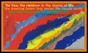 ... Rainbow Painting in the Face of Tragedy Quote via RainbowsWithinReach