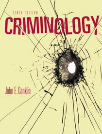 criminology author john e conklin this text in criminology covers ...