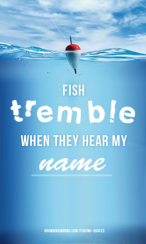 Tremble – Fishing Quote