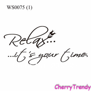 Time To Relax Quotes Relax it's your time bathroom