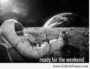 Ready for the weekend quote with image funny