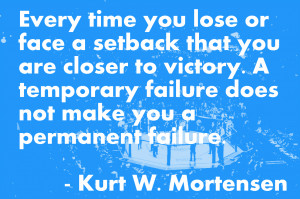 Kurt W. Mortensen on Failure and Victory